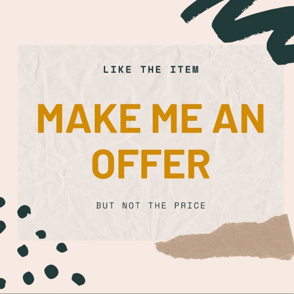 make me an offer!!